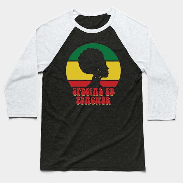 African American Special Ed Teacher Black History Month Baseball T-Shirt by Way Down South